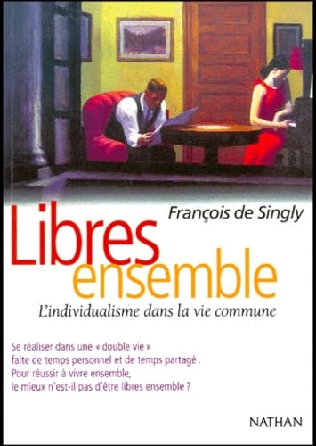 9782091909325: Libres ensemble, l'individualisme dans la vie commune (French Edition)