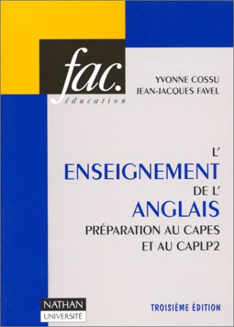 Stock image for L'enseignement de l'anglais : Prparation au CAPES et au CAPLP2, preuve de didactique for sale by Ammareal