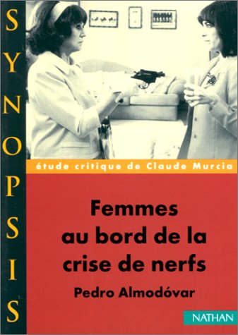 Imagen de archivo de Femmes au bord de la crise de nerfs (Synopsis) a la venta por medimops