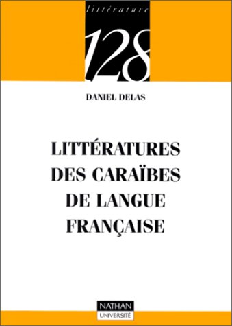 Imagen de archivo de Littratures des Carabes de langue franaise a la venta por Ammareal