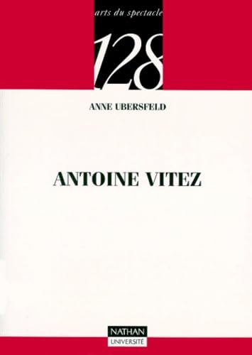 Antoine Vitez (9782091910406) by Ubersfeld, Anne; 128