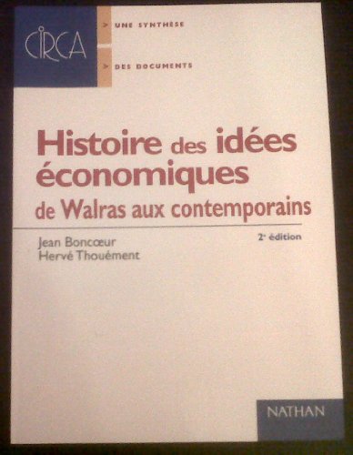 9782091910703: Histoire des ides conomiques de Walras aux contemporains.: 2me dition