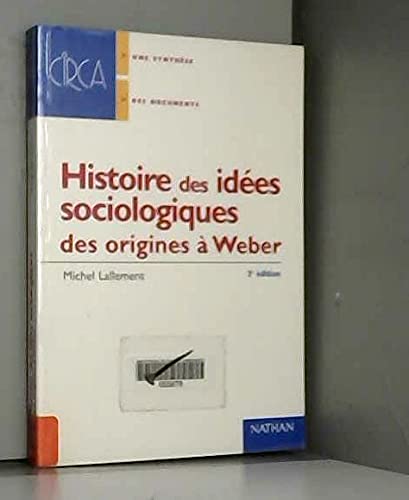 Stock image for Histoire des ides sociologiques : des origines  Durkheim et Weber for sale by medimops