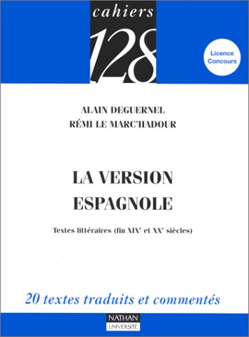 Imagen de archivo de La version espagnole : Textes littraires (fin XIXme et XXme sicles) a la venta por medimops