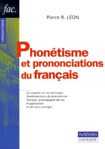 9782091911021: Phontisme et prononciations du franais : Avec des travaux pratiques d'application et leurs corrigs