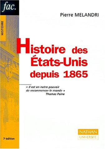 Imagen de archivo de Histoire des Etats-Unis depuis 1865. 7me dition a la venta por Librairie Michel Giraud