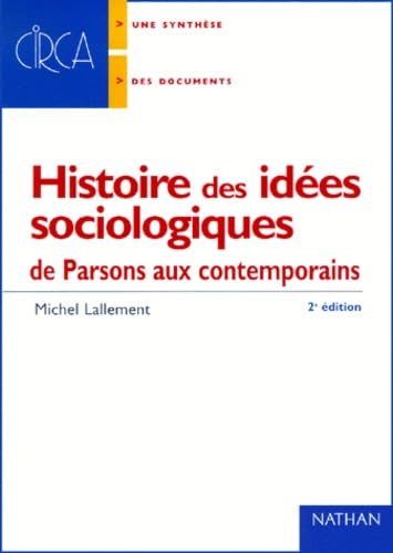 Beispielbild fr Histoire des ides sociologiques : de Parosons auc contemporains zum Verkauf von medimops