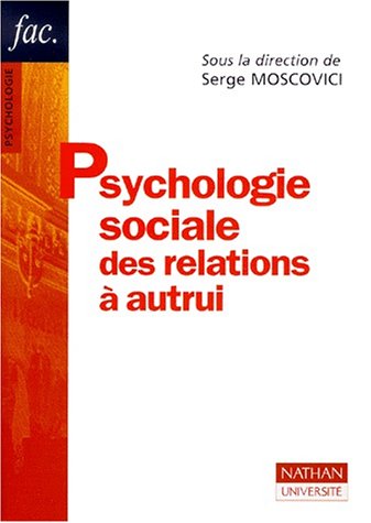Beispielbild fr Psychologie Sociale Des Relations  Autrui zum Verkauf von RECYCLIVRE