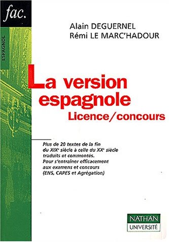 Imagen de archivo de La Version Espagnole : Licence, Concours a la venta por RECYCLIVRE