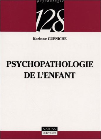 Stock image for Psychopathologie de l'enfant for sale by Ammareal