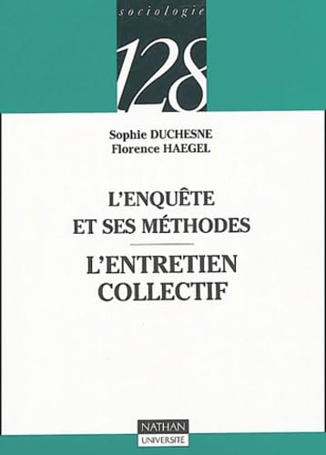 Imagen de archivo de L'enqute et ses mthodes : Les entretiens collectifs a la venta por Ammareal