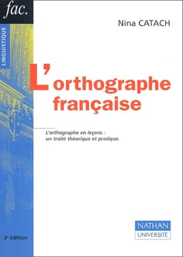 Imagen de archivo de L'Orthographe franaise a la venta por Librairie Michel Giraud