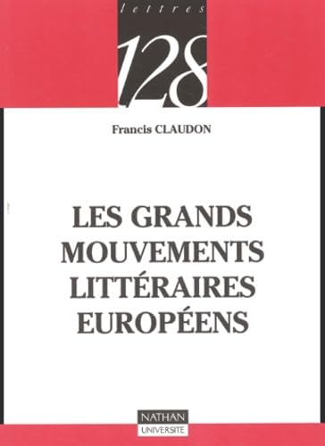 Imagen de archivo de Grands mouvements litteraires europens a la venta por Ammareal