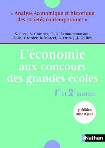 9782091913612: L'ECONOMIE AUX CONCOURS DES GRANDES ECOLES ANALYSE ECONOMIQUE ET HISTORIQUE DES SOCIETES CONTEMPORAI