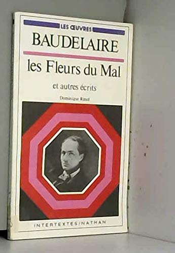 Les Fleurs Du Mal Et Autres Écrits