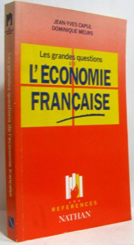 Beispielbild fr Les grandes questions de l'conomie franaise - "Les rfrences" zum Verkauf von Le-Livre