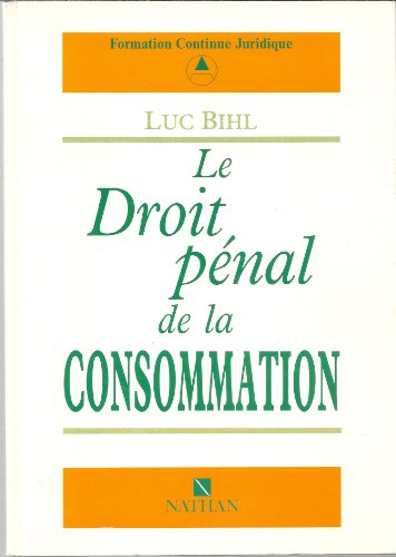 Beispielbild fr Le Droit Pnal De La Consommation zum Verkauf von RECYCLIVRE