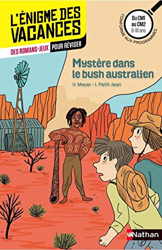 Stock image for Mystre dans le bush australien - L'nigme des vacances - CM1 vers CM2 - 9/10 ans for sale by Ammareal