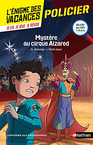 9782091931449: L'nigme de vacances - Mystre au cirque Alzared - Un roman-jeu pour rviser les principales notions du programme - CE1 vers CE2 - 7/8 ans: Du CE1 au CE2