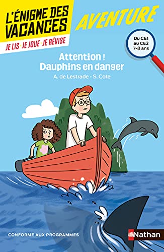 Beispielbild fr L' nigme des vacances Du CE1 au CE2 Attention ! Dauphins en danger zum Verkauf von HR1 Books