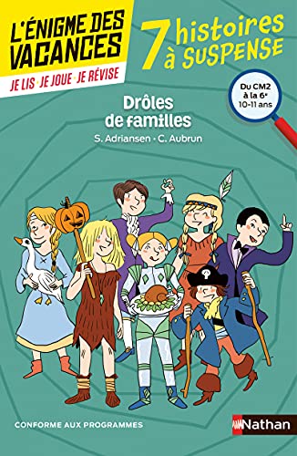 Stock image for Drles De Familles ! 7 Histoires  Suspense : Du Cm2  La 6e, 10-11 Ans : Conforme Aux Programmes for sale by RECYCLIVRE