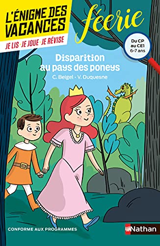 Beispielbild fr L'nigme des vacances - Disparition au pays des poney - Un roman-jeu pour rviser les principales notions du programme - CP vers CE1 - 6/7 a zum Verkauf von Ammareal