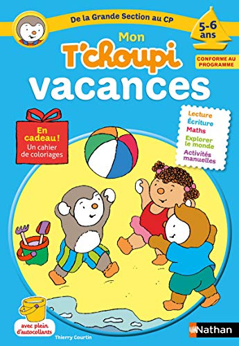 Beispielbild fr Mon T'choupi vacances De la Grande Section au CP 5-6 ans zum Verkauf von medimops