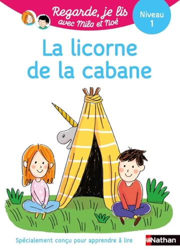 Beispielbild fr La licorne de la cabane - Niveau 1 - Regarde, je lis! (5) zum Verkauf von ThriftBooks-Atlanta