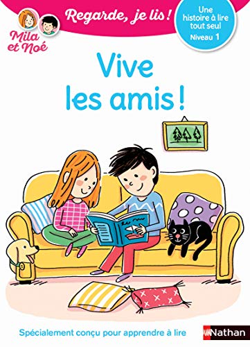 Imagen de archivo de Regarde, je lis avec No et Mila - lecture CP - Niveau 1 - Vive les amis ! (8) a la venta por Librairie Th  la page