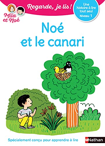 Stock image for Regarde, je lis avec Mila et No - Lecture CP - Niveau 1 - No et le canari for sale by Librairie Th  la page