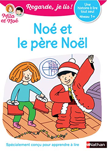 Beispielbild fr Regarde, je lis ! - No et le Pre Nol - Lecture CP Niveau 1+ (32) zum Verkauf von Librairie Th  la page