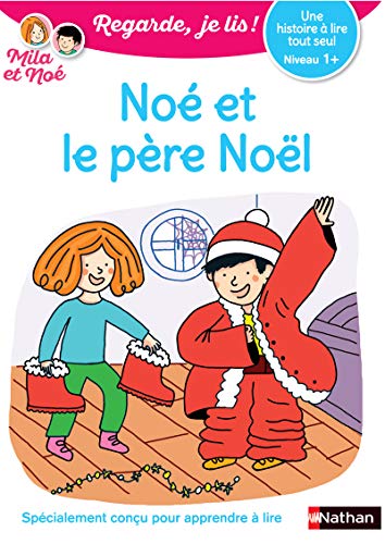 Stock image for Regarde, je lis ! - No et le Pre Nol - Lecture CP Niveau 1+ (32) for sale by Librairie Th  la page
