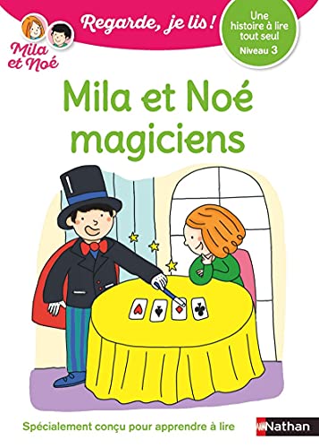 Imagen de archivo de Regarde, je lis avec Mila et No - lecture CP - Niveau 3 - Mila et No magiciens (37) a la venta por Librairie Th  la page