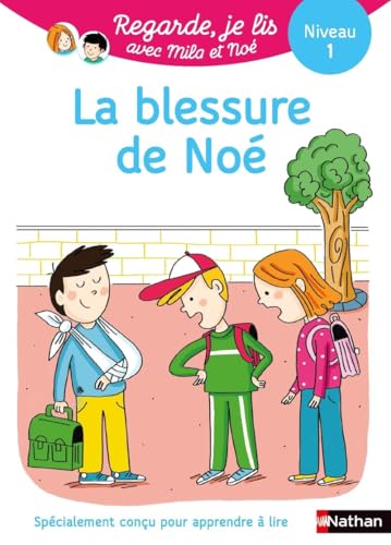 Beispielbild fr Regarde, je lis avec No et Mila - lecture CP - Niveau 1 - La blessure de No zum Verkauf von Librairie Th  la page