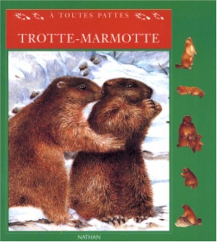 Imagen de archivo de Trotte-marmotte a la venta por Librairie Th  la page