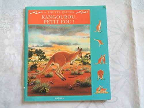 Stock image for KANGOUROU PETIT FOU for sale by The Book Exchange