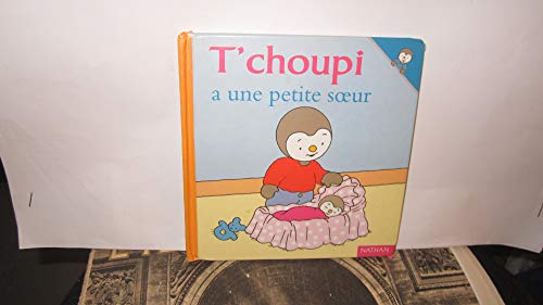 Beispielbild fr T'choupi: T'choupi a une petite soeur: 16 zum Verkauf von WorldofBooks