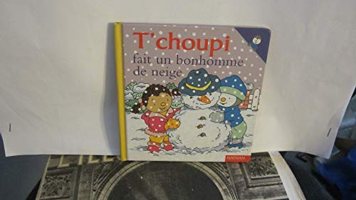 Stock image for T Choupi Fait Bonhomme Neige for sale by AwesomeBooks