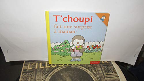 T'choupi fait une surprise à maman - Courtin, Thierry