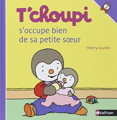 Beispielbild fr T'choupi: T'choupi s'occupe bien de sa petite soeur: 30 zum Verkauf von WorldofBooks