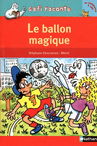 Beispielbild fr Le ballon magique zum Verkauf von Ammareal