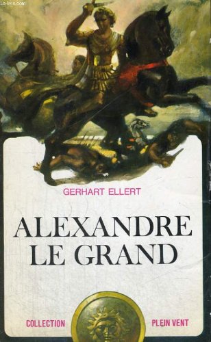 Beispielbild fr Alexandre le Grand zum Verkauf von Ammareal