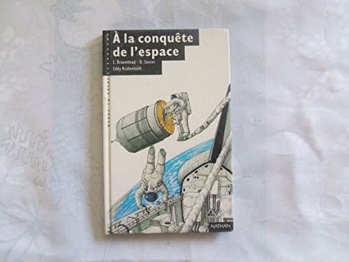 Beispielbild fr A la conqute de l'espace zum Verkauf von Ammareal