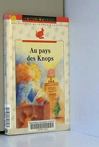 Stock image for Au pays des knops Sautereau for sale by LIVREAUTRESORSAS