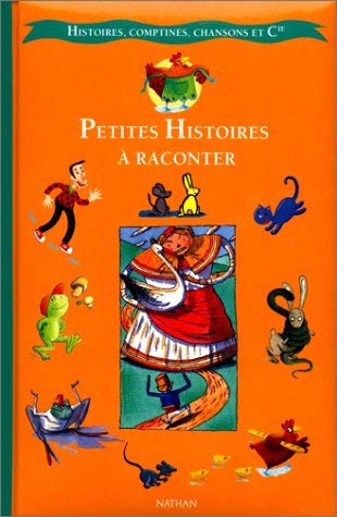 Stock image for PETITES HISTOIRES A RACONTER for sale by SecondSale