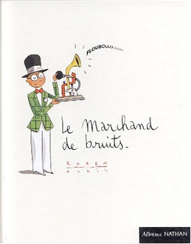Beispielbild fr Le Marchand de bruits zum Verkauf von Ammareal