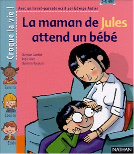 Beispielbild fr La Maman de Jules attend un bb (1 livre + 1 livret-parents) zum Verkauf von medimops