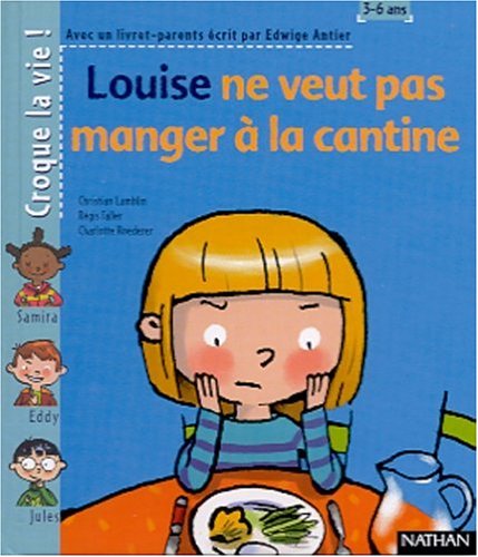 Stock image for Louise Ne Veut Pas Manger  La Cantine for sale by RECYCLIVRE