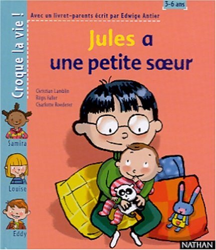 Beispielbild fr Jules a une petite soeur zum Verkauf von Ammareal