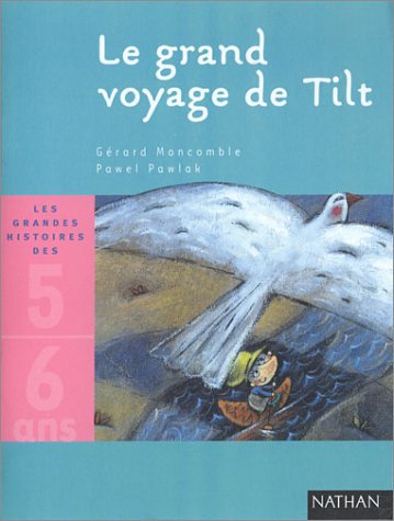 9782092110768: Le Grand Voyage de Tilt